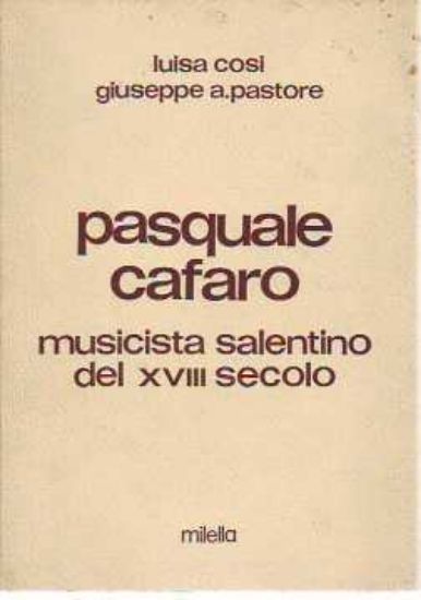 Immagine di Pasquale Cafaro. Musicista salentino del XVIII secolo